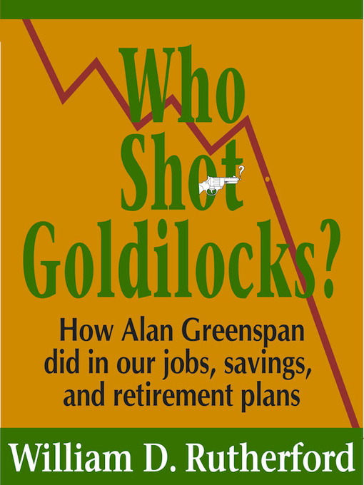 Title details for Who Shot Goldilocks? by William D. Rutherford - Available